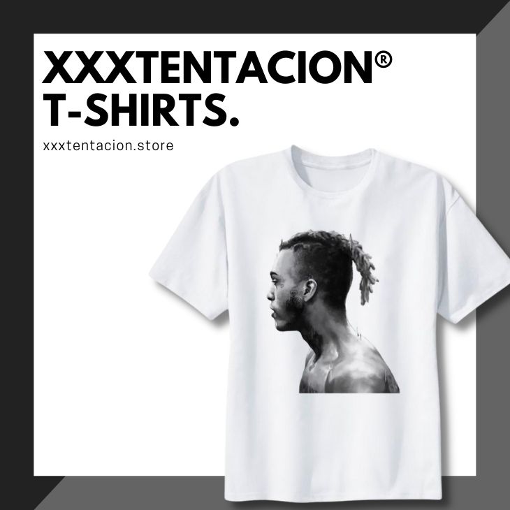XXXTENTACION T SHIRT - XXXtentacion Shop